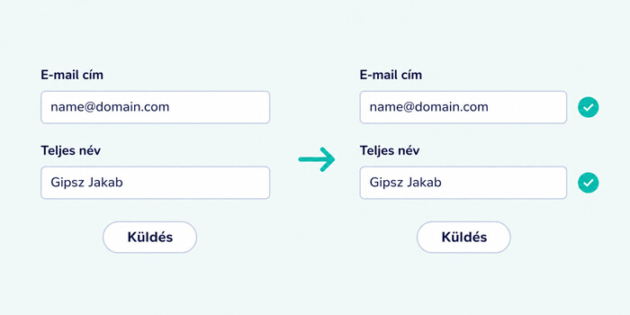 Adj pozitív visszajelzést a helyesen kitöltött mezőknél