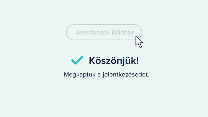 Adj egyértelmű visszajelzést sikeres beküldés után